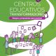 Centros Educativos Transformadores