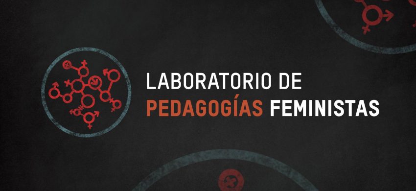 laboratorio de pedagogías feministas
